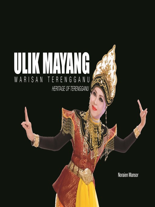 Title details for Ulik Mayang Warisan Terengganu by Noraien Mansor - Available